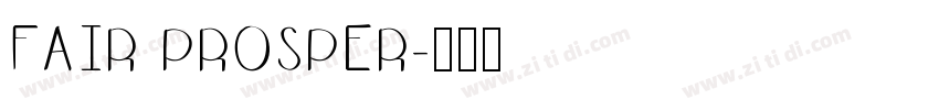 Fair Prosper字体转换